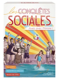 Les conquetes sociales : jouer avec l'histoire !