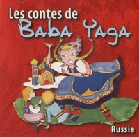 Les contes de Baba Yaga