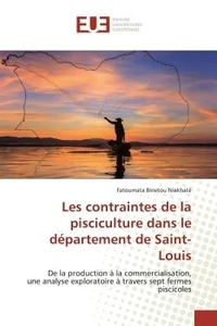 Les contraintes de la pisciculture dans le département de Saint-Louis