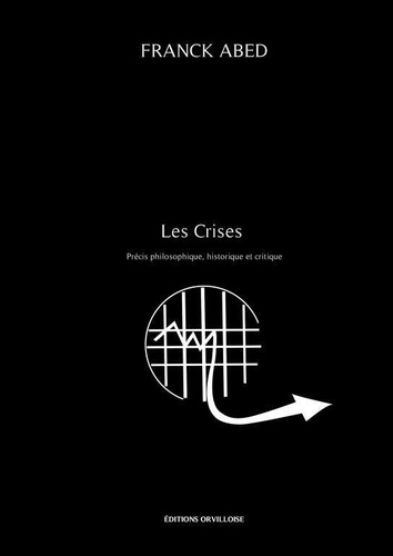 Franck Abed - Les crises.