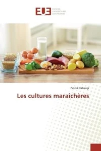 Les cultures maraîchEres