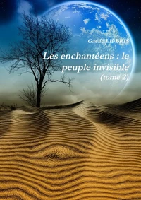 Les enchantéens : le peuple invisible (tome 2)