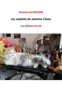 De moliner Christian - Les exploits de Jasmine Catou.