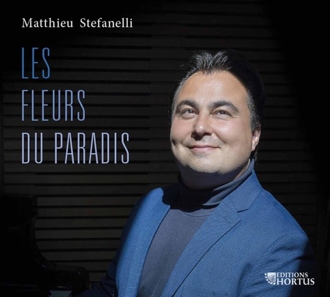 Matthieu Stefanelli - Les fleurs du paradis - CD.