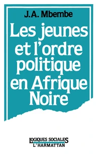 Les jeunes et l'ordre politique en Afrique noire