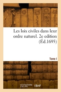  France - Les loix civiles dans leur ordre naturel. 2e edition. Tome I.