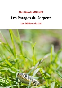 De moliner Christian - Les Parages du Serpent.