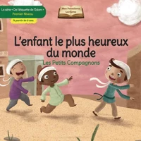 Les petits compagnons: l'enfant le plus heureux du monde