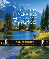 Les plus beaux itinéraires en France - à pied, à vélo