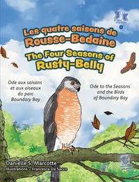Les quatre saisons de Rousse-Bedaine / The Four Seasons of Rusty-Belly