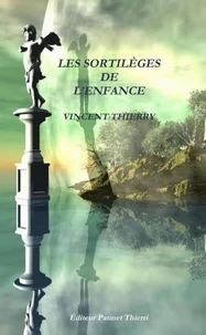 LES SORTILÈGES  DE L'ENFANCE