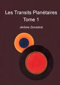 Les Transits Planétaires Tome 1