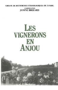 Les vignerons en Anjou (groupe de recherche ethnologique de l'Anjou)