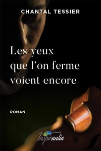 Les yeux que l'on ferme voient encore