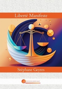 Stéphane Geyres - Liberté  : Liberté Manifeste - 9.