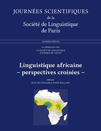 Jean Léo Leonard et Annie Rialland - Linguistique africaine : perspectives croisées.