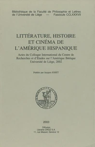 Litterature, histoire et cinema de l'amerique hispanique
