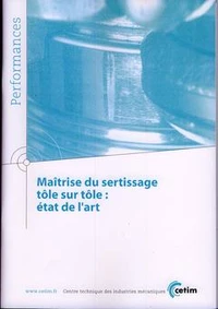 Maîtrise du sertissage tôle sur tôle - état de l'art