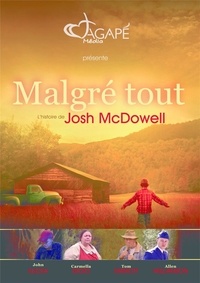 Josh McDowell - Malgré tout  DVD - L'histoire de Josh McDowell.