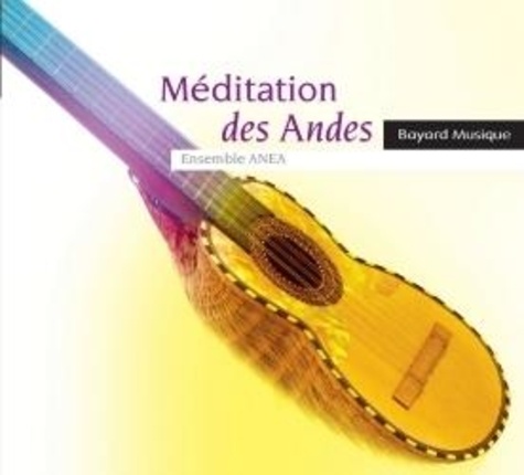 Anea Ensemble - Méditation des Andes.