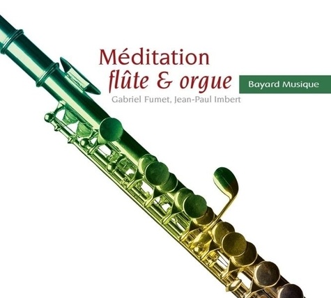 Jean-Paul Imbert - Méditation flûte & orgue.