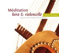 Jacques Burtin - Méditation kora & violoncelle.