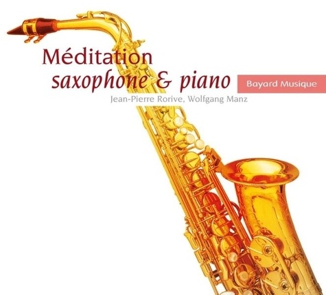 Jean-Pierre Rorive et Wolfgang Manz - Méditation saxophone & piano.