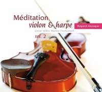 César Velev - Méditation violon & harpe Vol. 2.