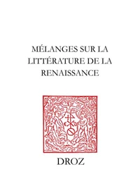 Mélanges sur la littérature de la Renaissance