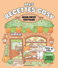 Mes recettes cosy - Mon petit cottage