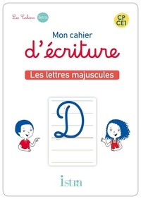 Sophie Billard-autret et Danièle Rivals - Mon cahier d'écriture CP-CE1 - Cartes Lettres majuscules cursives  - Ed. 2022.
