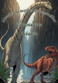 Monde des mots et des merveilles: Dinosaures