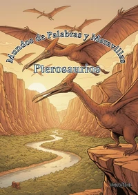 Mundos de Palabras y Maravillas: Pterosaurios