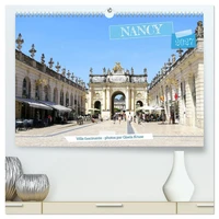 Nancy - Ville fascinante (Calendrier mural haut de gamme 2027 DIN A2 vertical), CALVENDO calendrier mensuel