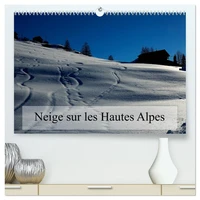 Neige sur les Hautes Alpes (Calendrier mural haut de gamme 2027 DIN A2 vertical), CALVENDO calendrier mensuel