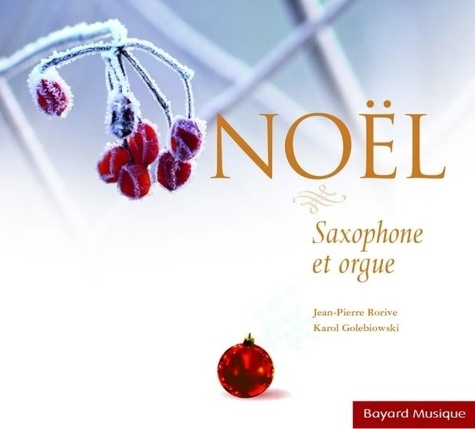 Jean-Pierre Rorive - Noël - Saxophone et orgue.