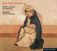 Discantus Ensemble - Nova Sonet Harmonia - Huitieme centenaire des dominicains.