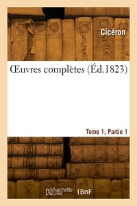 Quintus Tullius Cicéron - OEuvres complètes. Tome 1, Partie 1.