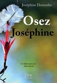 Josephine Demoulin - Osez Joséphine.