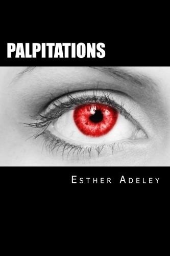 Esther Adeley - Palpitations.