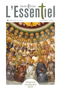Parole et Prière l'ESSENTIEL n°115 novembre 2022