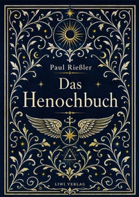 Paul Rießler: Das Henochbuch. Vollständige Neuausgabe