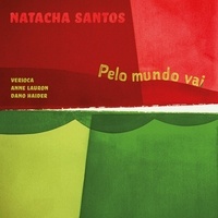 Natacha Santos - Pelo mundo vai - audio.