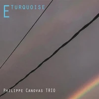 Philippe canovas trio e turquoise