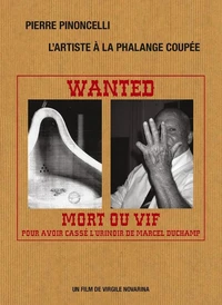 Pierre Pinoncelli, l'artiste à la phalange coupée (DVD)