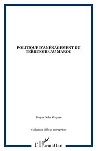 Politique d'aménagement du territoire au Maroc