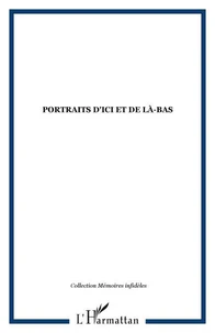 Portraits d'ici et de là-bas