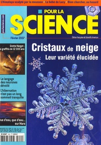 Françoise Pétry et Kenneth Libbrecht - Pour la science N° 352, février 2007 : Cristaux de neige - Leur variété élucidée.