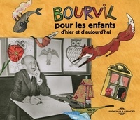  Bourvil - Pour les enfants d’hier et d’aujourd’hui.