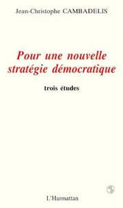 Pour une nouvelle stratégie démocratique
